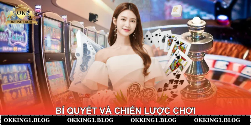 bi quyet va chien luoc choi