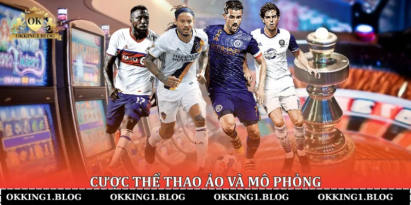 cuoc the thao ao va mo phong (2) Cược thể thao ảo và mô phỏng
