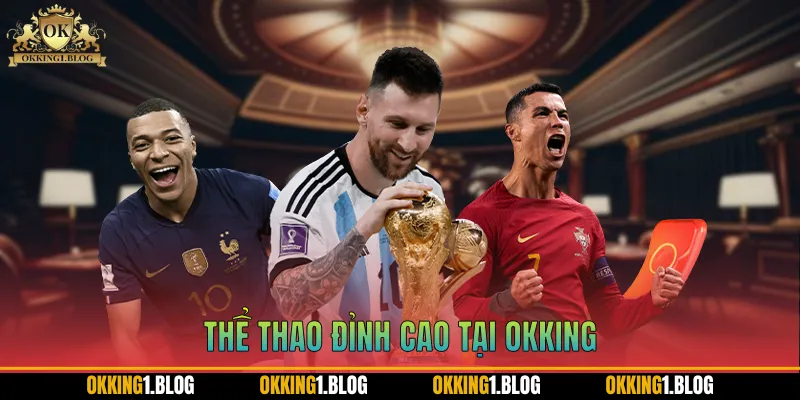 the thao dinh cao tai okking