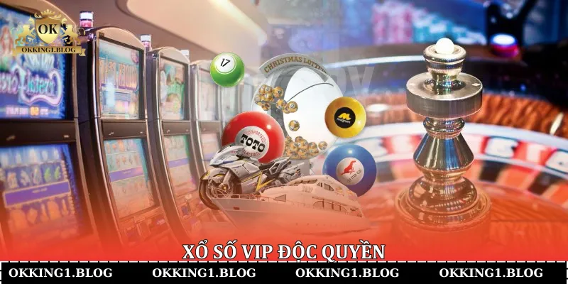 Xổ số VIP độc quyền